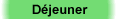 D&eacute;jeuner