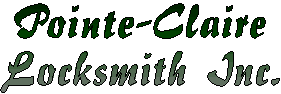 Serrurerie Pointe-Claire Locksmith Inc.