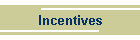 Incentives