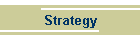 Strategy