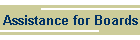 Assistance for Boards