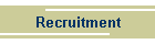 Recruitment